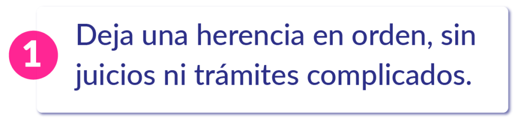 deja una herencia garantizada en orden sin juicios